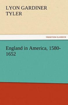 portada england in america, 1580-1652 (en Inglés)