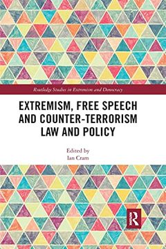 portada Extremism, Free Speech and Counter-Terrorism law and Policy (Routledge Studies in Extremism and Democracy) (in English)
