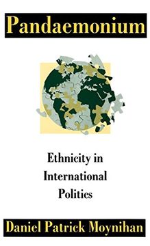 portada Pandaemonium: Ethnicity in International Politics (in English)