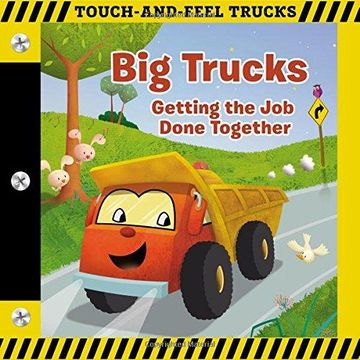 portada Big Trucks: A Touch-And-Feel Book: Getting the job Done Together (Touch-And-Feel Trucks) (en Inglés)