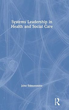 portada Systems Leadership in Health and Social Care (en Inglés)
