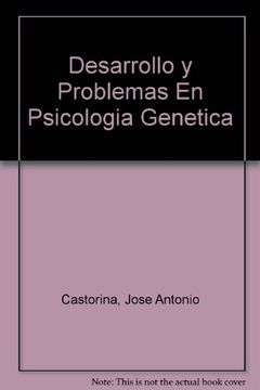 portada Desarrollos Y Problemas En Psicologia Genetica