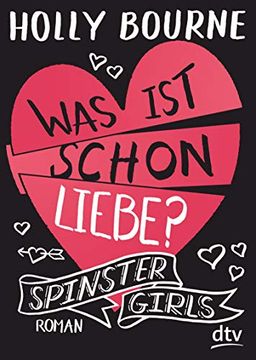 portada Spinster Girls 3? Was ist Schon Liebe? Roman (in German)