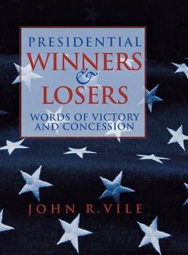 portada presidential winners and losers: words of victory and concession (en Inglés)
