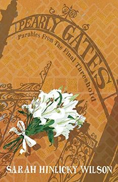 portada Pearly Gates: Parables From the Final Threshold (in English)