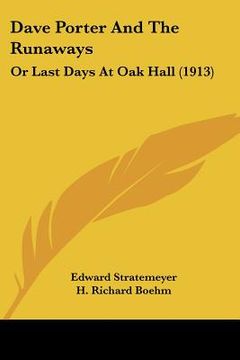 portada dave porter and the runaways: or last days at oak hall (1913)
