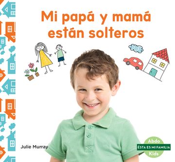 portada Mi Papá Y Mamá Están Solteros (My Single Parent)