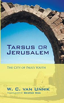 portada Tarsus or Jerusalem: The City of Paul's Youth (in English)