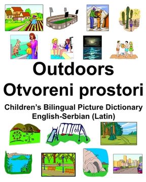 portada English-Serbian (Latin) Outdoors/Otvoreni prostori Children's Bilingual Picture Dictionary