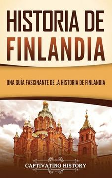 portada Historia de Finlandia: Una Guía Fascinante de la Historia de Finlandia