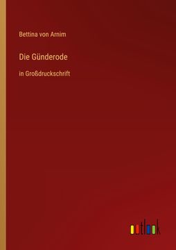 portada Die Günderode: in Großdruckschrift (en Alemán)