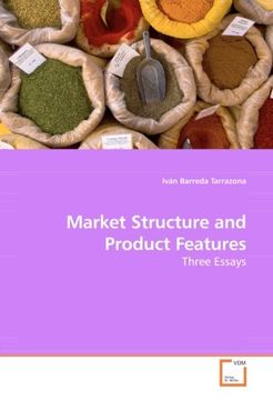 portada Market Structure and Product Features: Three Essays