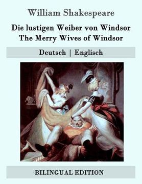 portada Die lustigen Weiber von Windsor / The Merry Wives of Windsor: Deutsch - Englisch (in German)