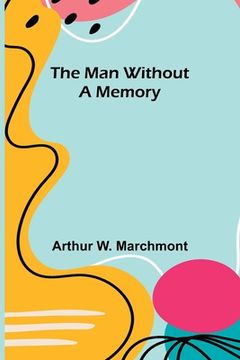 portada The Man Without a Memory (en Inglés)