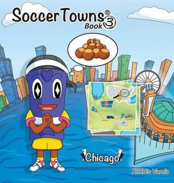 portada Roundy and Friends: Soccertowns Book 3 - Chicago (Soccertowns Series)