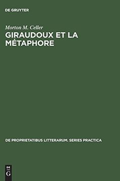 portada Giraudoux et la Metaphore: Une Etude des Images Dans ses Romans (en Francés)