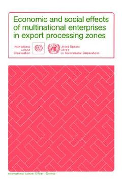 portada economic and social effects of multinational enterprises in export processing zones (en Inglés)