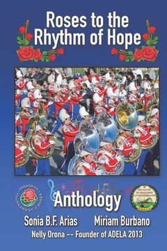 portada Roses to the Rhythm of Hope: Anthology of the Musical Bands of the Rose Parade 2020 (en Inglés)