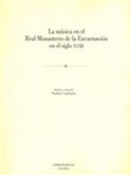 portada La música en el Real Monasterio de la Encarnación en el siglo XVIII (Patrimonio Musical Español) (in Spanish)