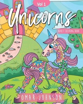 portada Unicorns Adult Coloring Book Vol 1 (en Inglés)