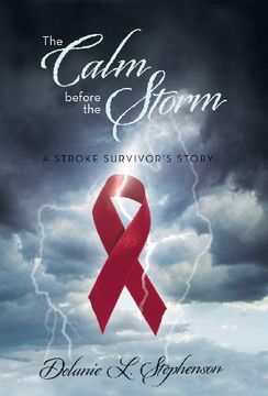 portada The Calm Before the Storm: A Stroke Survivor'S Story (in English)
