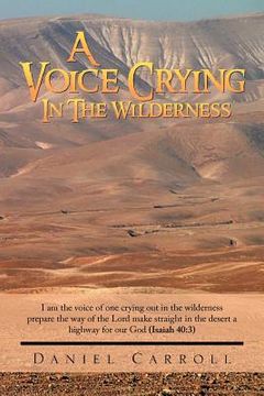 portada a voice crying in the wilderness (in English)
