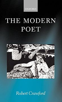portada The Modern Poet: Poetry, Academia, and Knowledge Since the 1750S (in English)