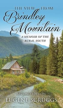 portada The View from Brindley Mountain: A Memoir of the Rural South (en Inglés)