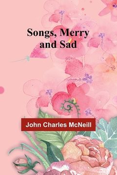 portada Songs, Merry and Sad (en Inglés)