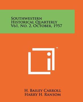 portada southwestern historical quarterly v61, no. 2, october, 1957 (en Inglés)