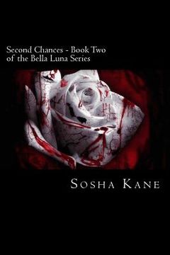 portada Second Chances - Book Two of the Bella Luna Series (en Inglés)