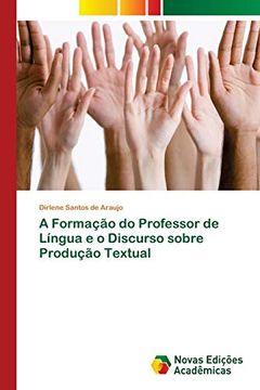 portada A Formação do Professor de Língua e o Discurso Sobre Produção Textual