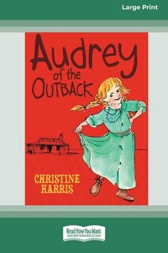 portada Audrey of the Outback (16pt Large Print Edition) (en Inglés)