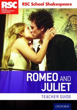 portada RSC School Shakespeare: Romeo and Juliet: Teacher Guide