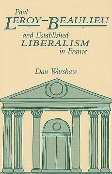 portada paul leroy-beaulieu and established liberalism in france (en Inglés)
