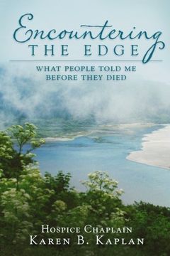 portada Encountering the Edge: What People Told me Before They Died (en Inglés)