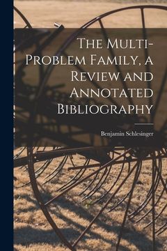 portada The Multi-problem Family, a Review and Annotated Bibliography (in English)