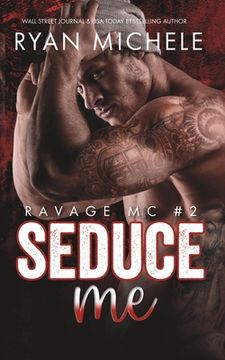 portada Seduce Me (Ravage MC #2): A Motorcycle Club Romance 