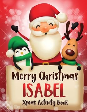 portada Merry Christmas Isabel: Fun Xmas Activity Book, Personalized for Children, perfect Christmas gift idea