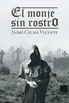 portada El Monje sin Rostro (in Spanish)