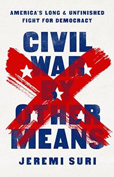 portada Civil war by Other Means: America’S Long and Unfinished Fight for Democracy 