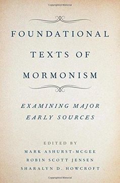 portada Foundational Texts of Mormonism: Examining Major Early Sources (Hardback) (en Inglés)