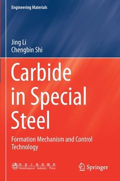 portada Carbide in Special Steel: Formation Mechanism and Control Technology (in English)