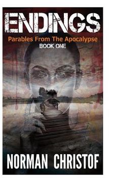 portada Endings: Parables From The Apocalypse (en Inglés)