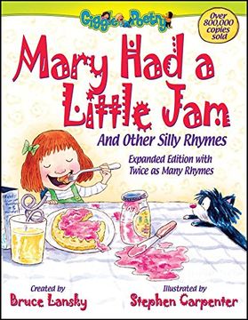portada Mary Had a Little Jam: And Other Silly Rhymes. Expanded Edition with Twice as Many Rhymes. (Giggle Poetry)