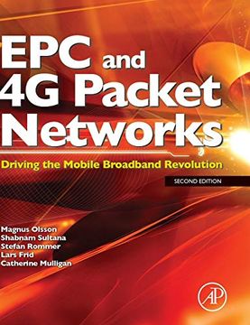 portada Epc and 4g Packet Networks: Driving the Mobile Broadband Revolution (in English)