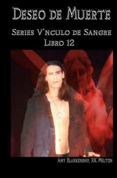 portada Deseo de Muerte: Series Vínculo de Sangre Libro 12 (in Spanish)