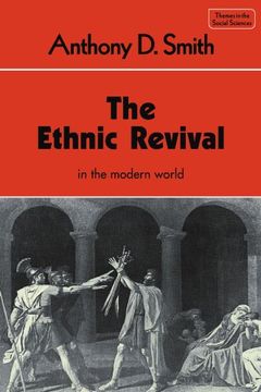 portada The Ethnic Revival (Themes in the Social Sciences) (en Inglés)