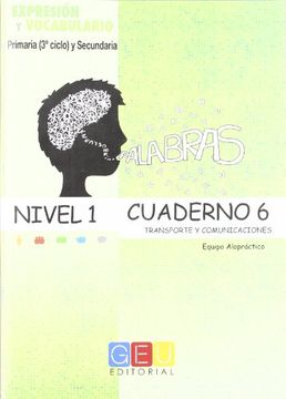 portada Palabras. Expresión y Vocabulario. Cuaderno 6. Nivel 1. Transporte y Comunicaciones (in Spanish)