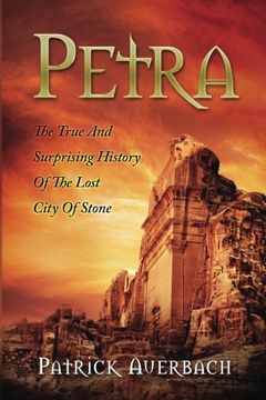portada Petra: The True And Surprising History Of The Lost City Of Stone